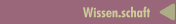 Wissen.schaft